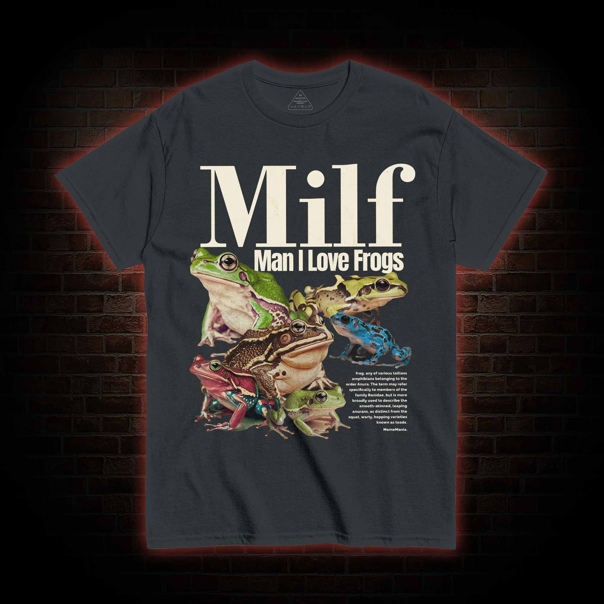 Man I Love Frogs T-shirt