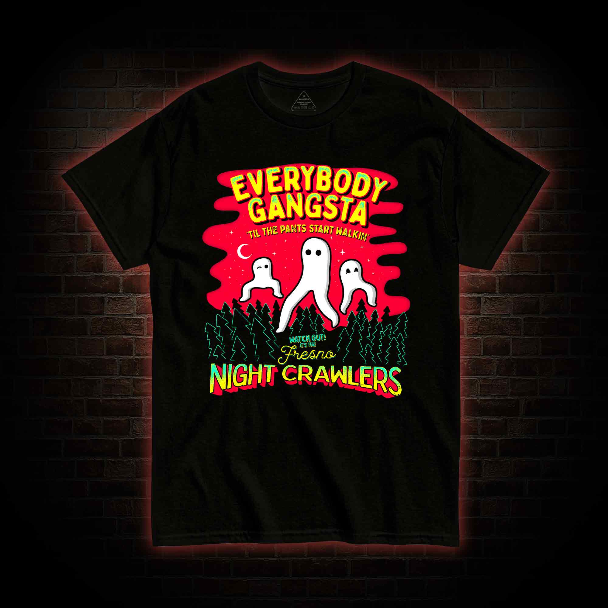 Everybody Gangsta Til the Pants T-shirt