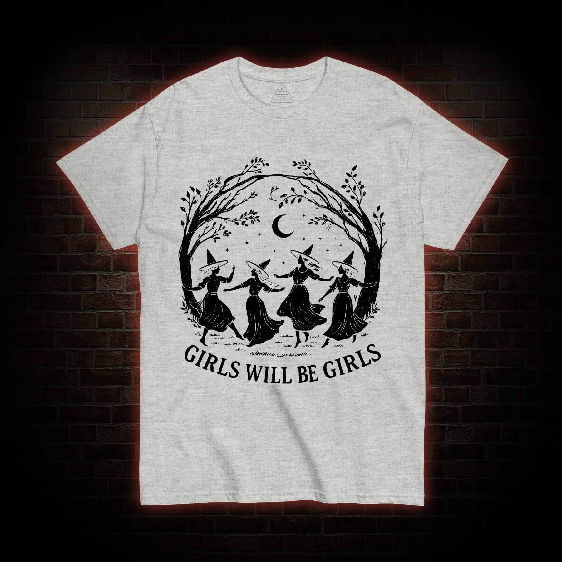 Girls will be Girls T-shirt