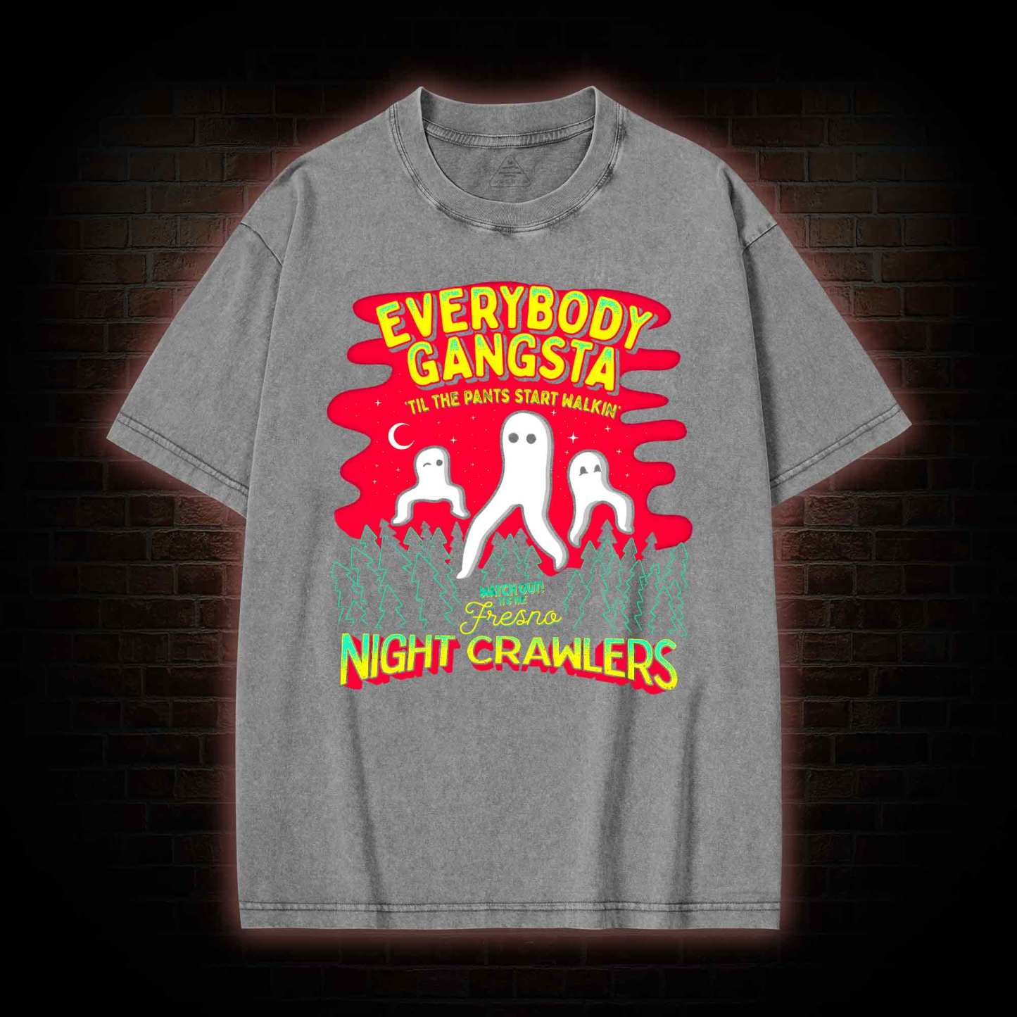 Everybody Gangsta Til the Pants Washed T-shirt