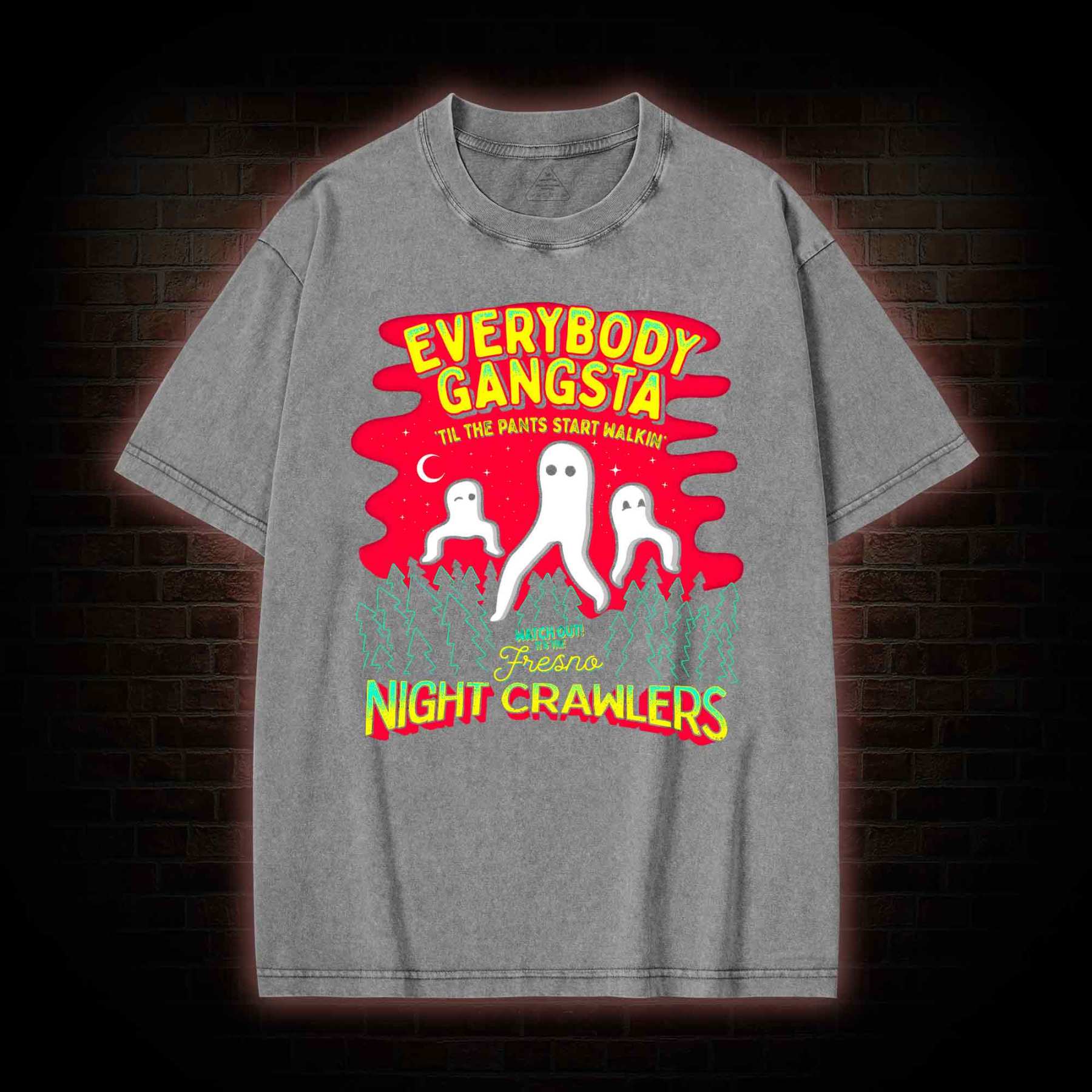 Everybody Gangsta Til the Pants Washed T-shirt