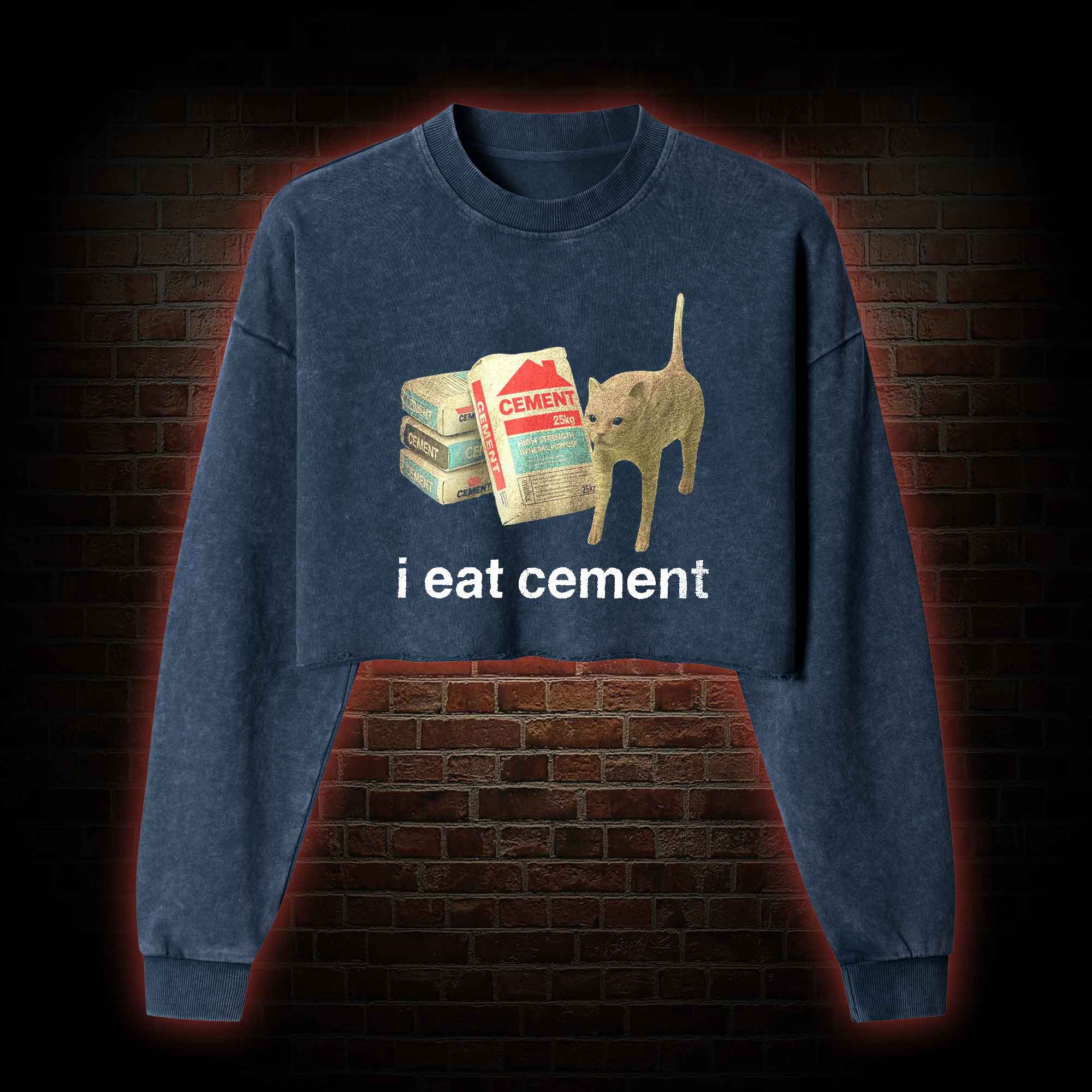 I Eat Cement Washed Cropped Sweatshirts