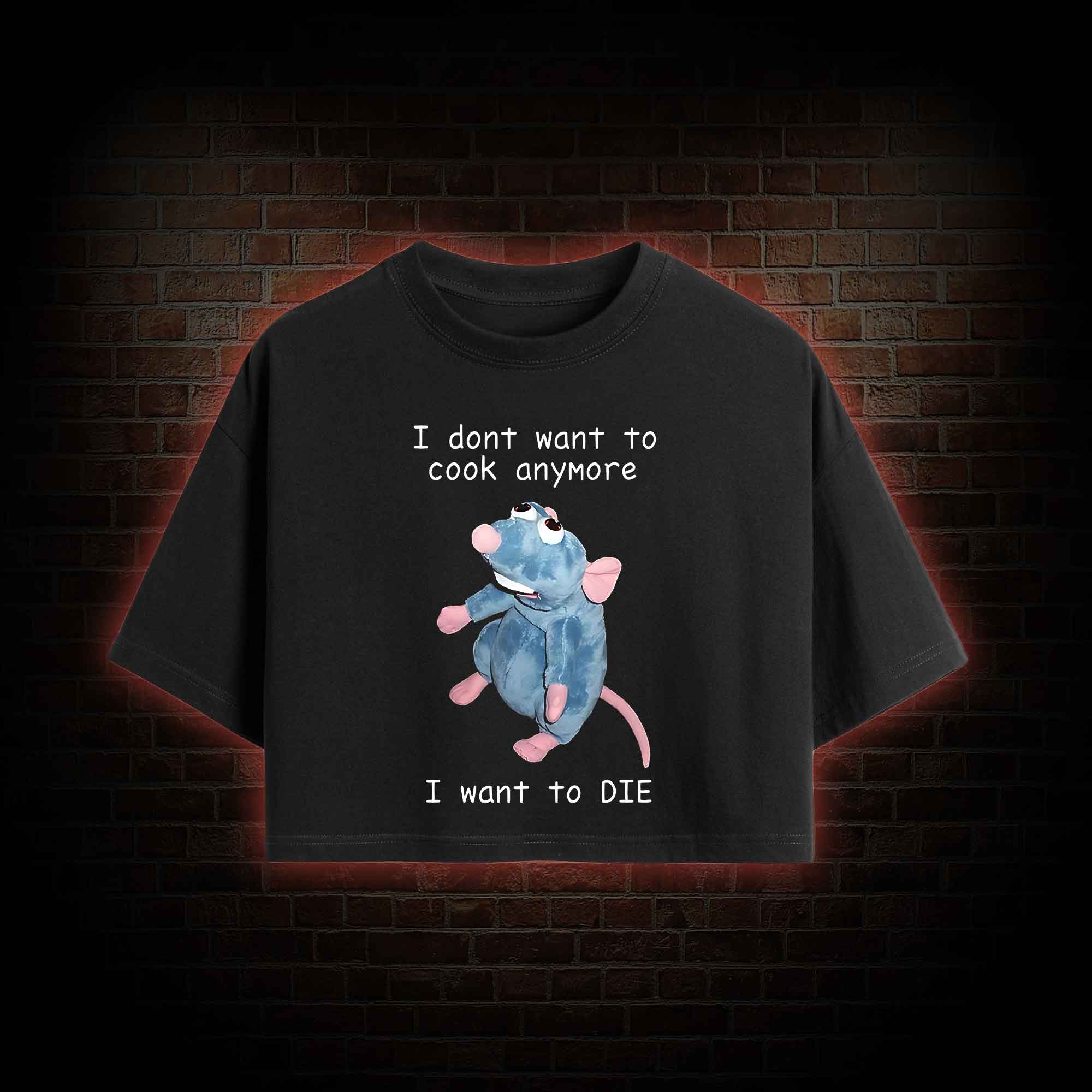 I Don't Want to Cook anymore Crop Top