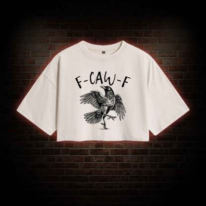 F-caw-f Funny Washed Cropped T-shirts