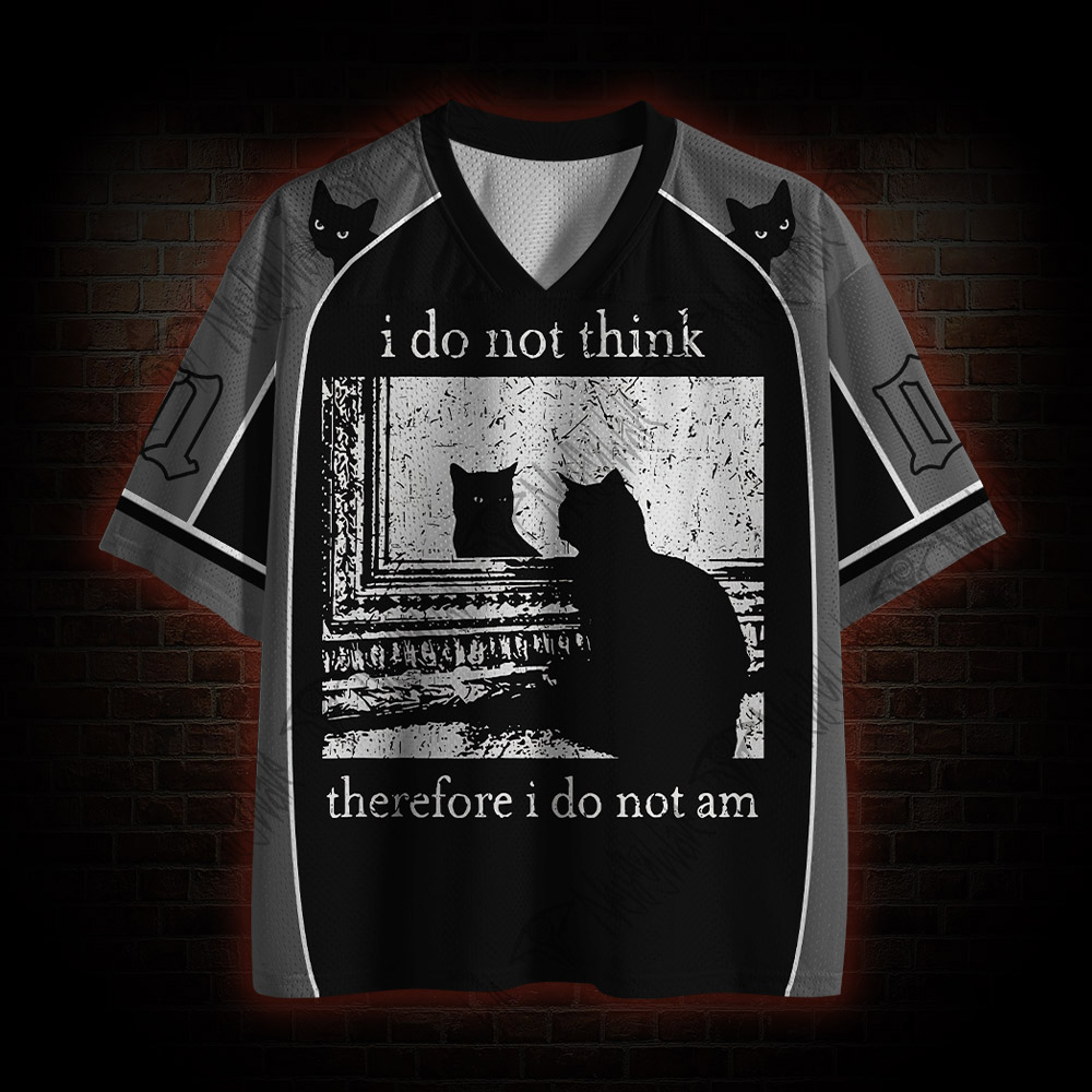I do Not Think therefore I do Not am Mesh Jersey
