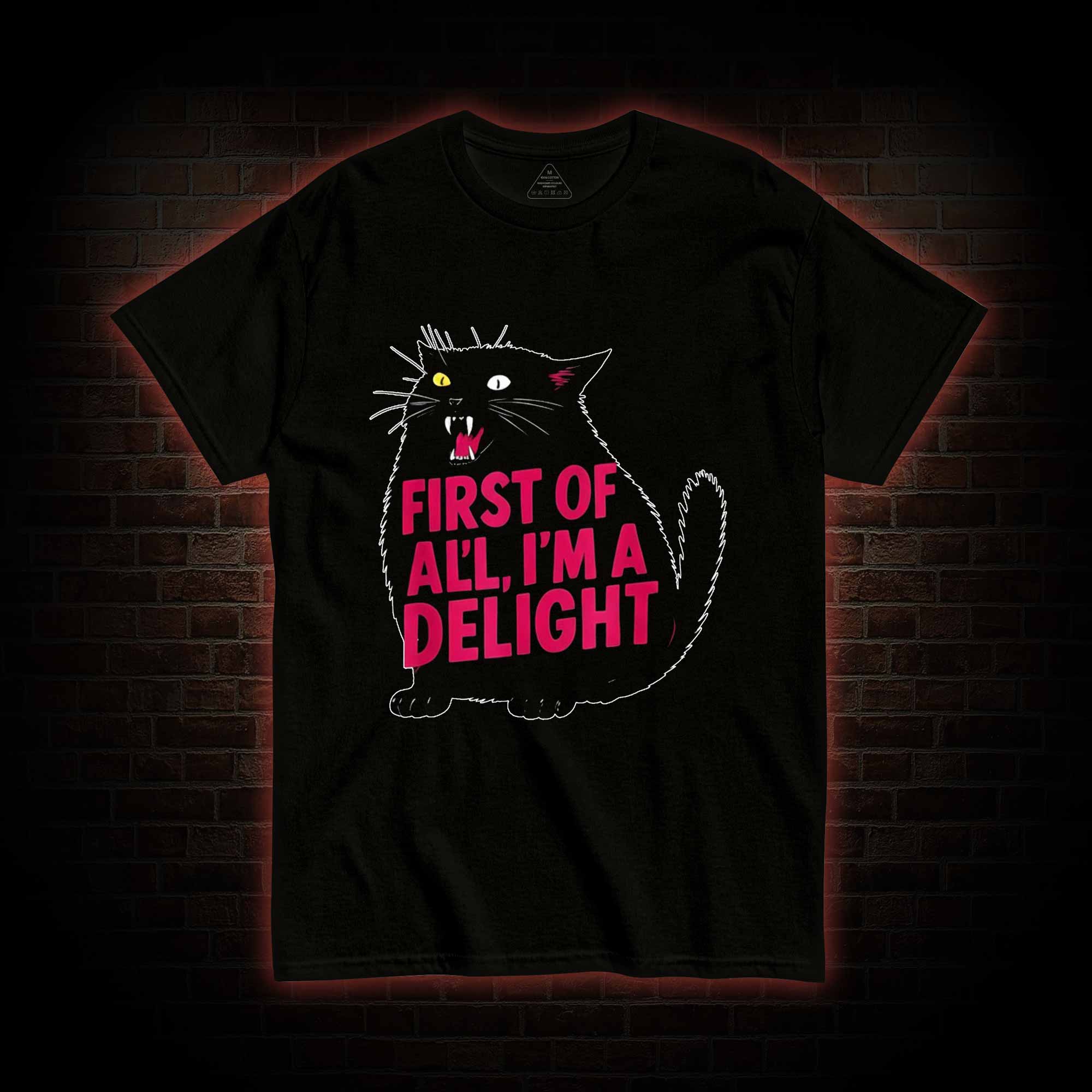 First of all I’m a Delight T-shirt