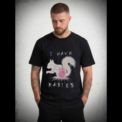 I Have Rabies T-shirt