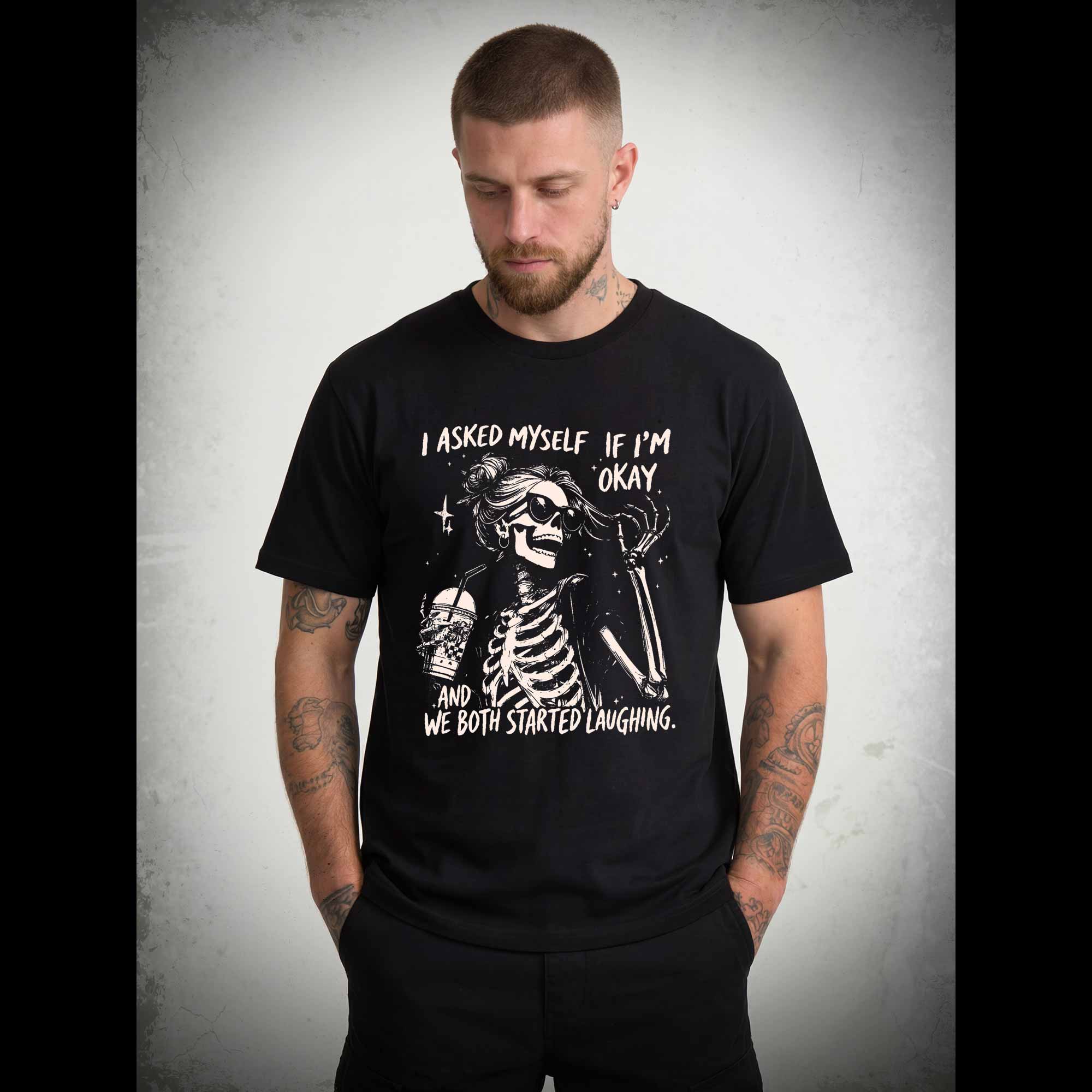 I Asked Myself If I'm Okay T-shirt