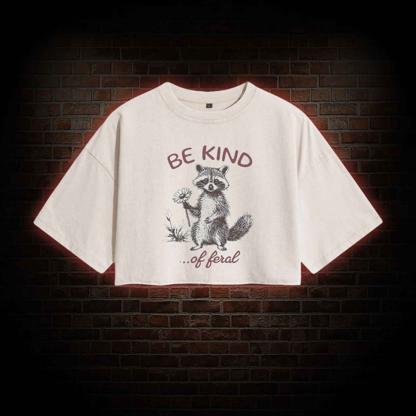 Be Kind of Feral Racoon Washed Cropped T-shirts
