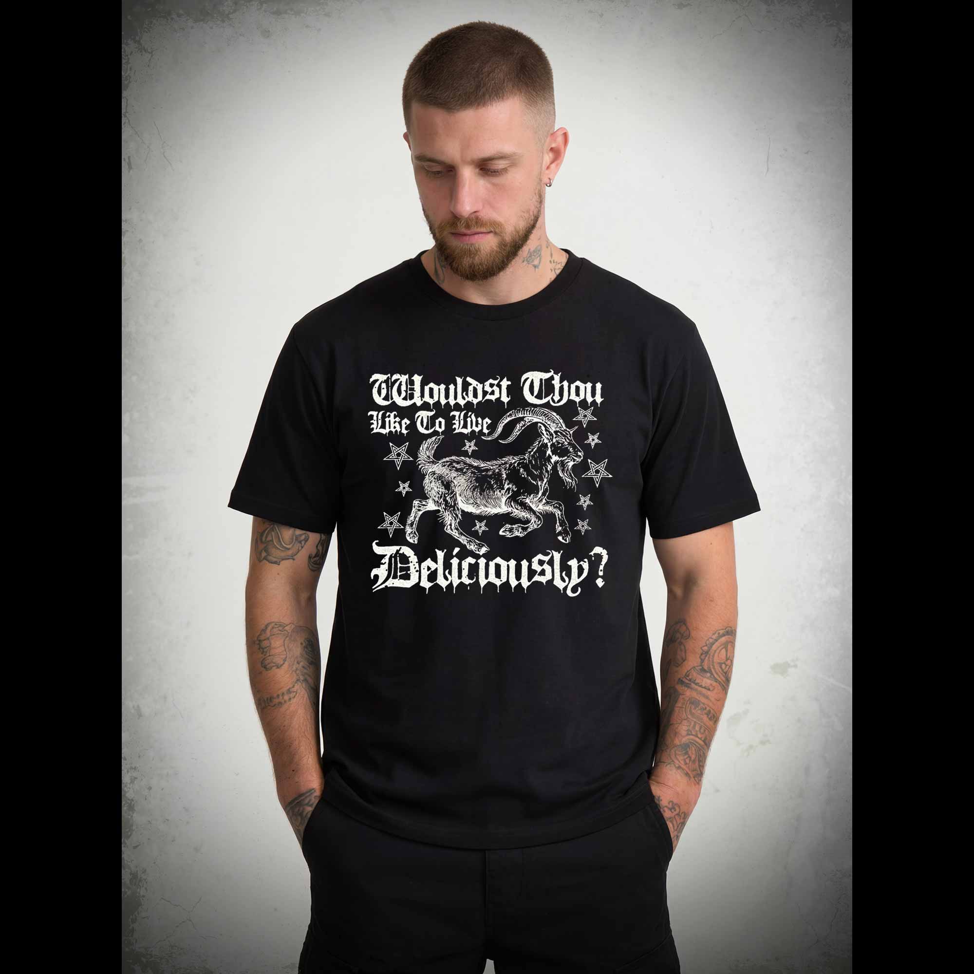 Wouldst Thou Like to Live Deliciously T-shirt