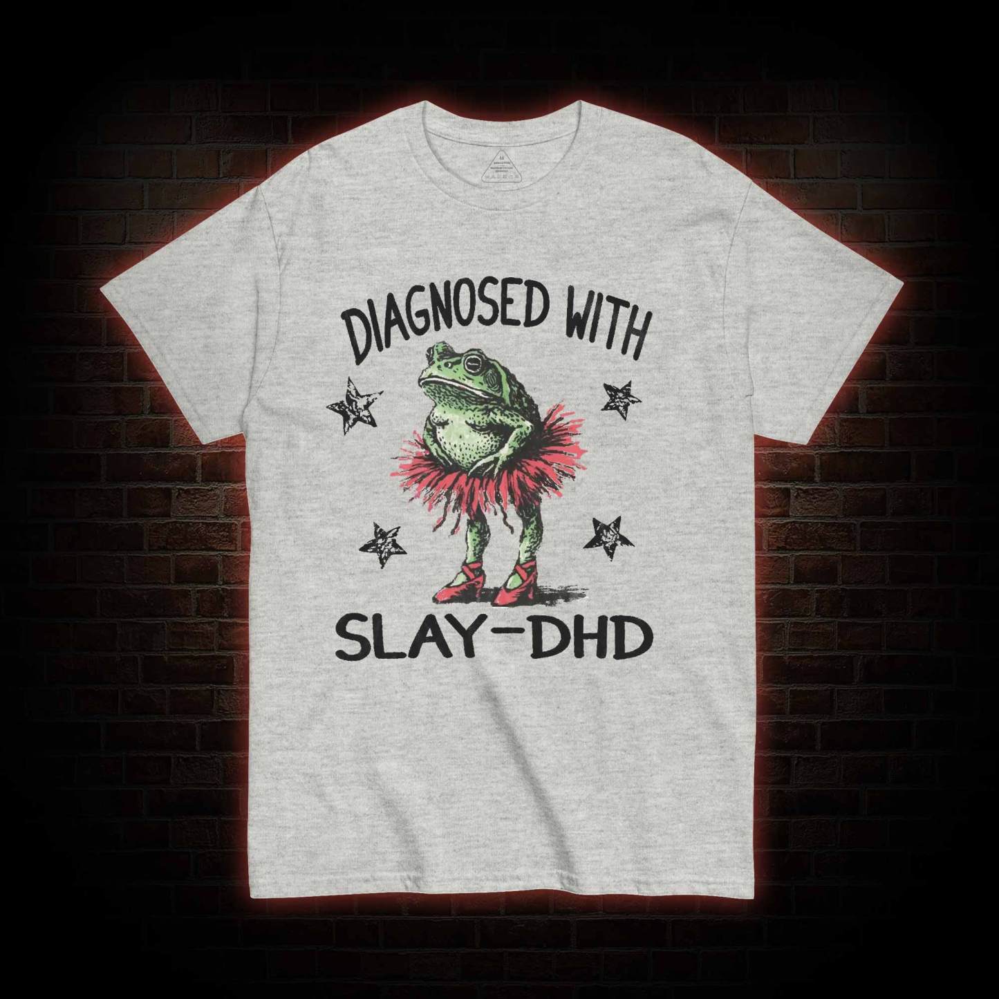 Diagnosed with Slay-dhd T-shirt