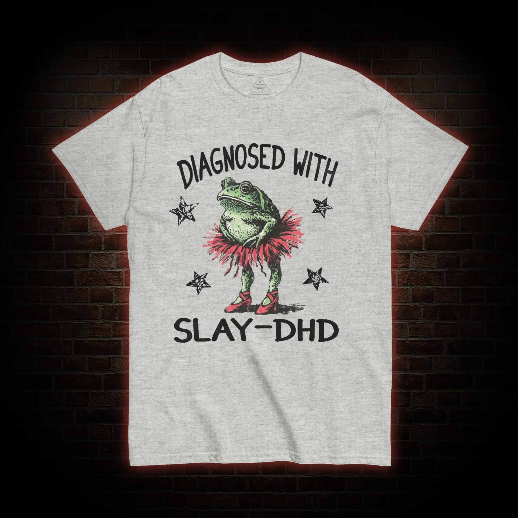 Diagnosed with Slay-dhd T-shirt