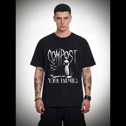 Compost Your Enemies T-shirt