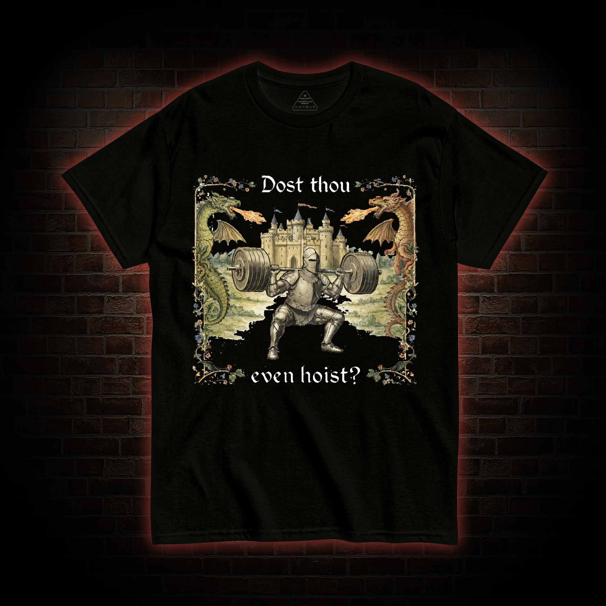 Dost Thou Even Hoist Medieval Gym T-shirt