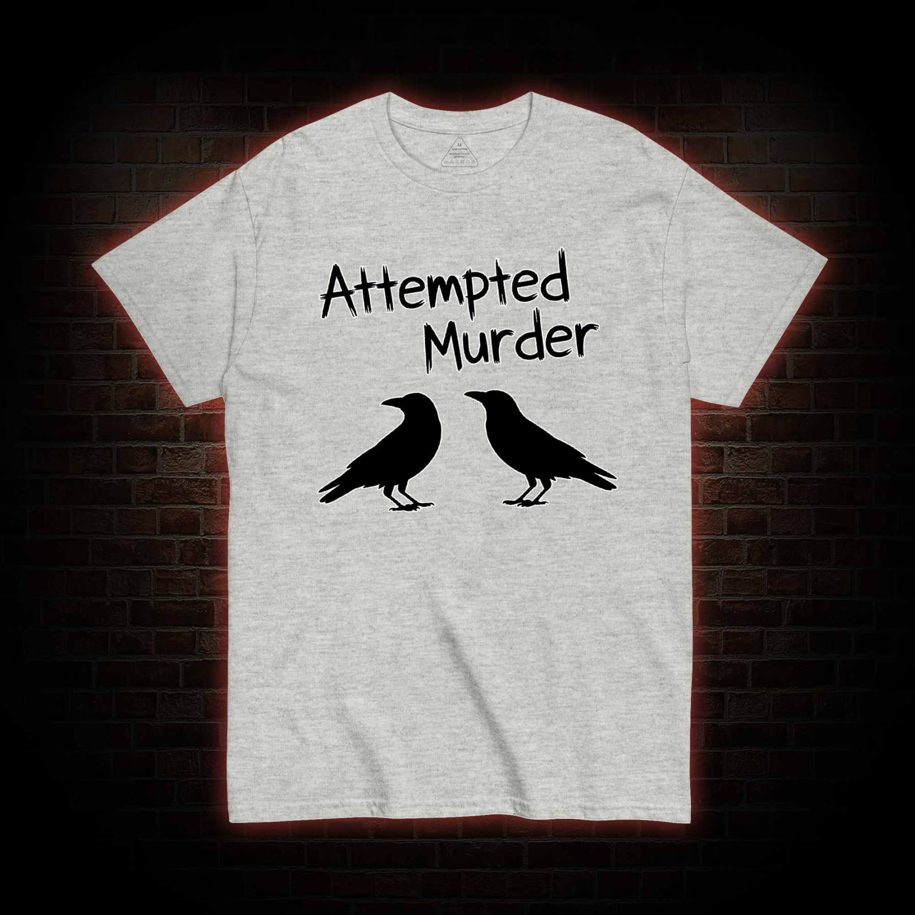 Attempted Murder T-shirt
