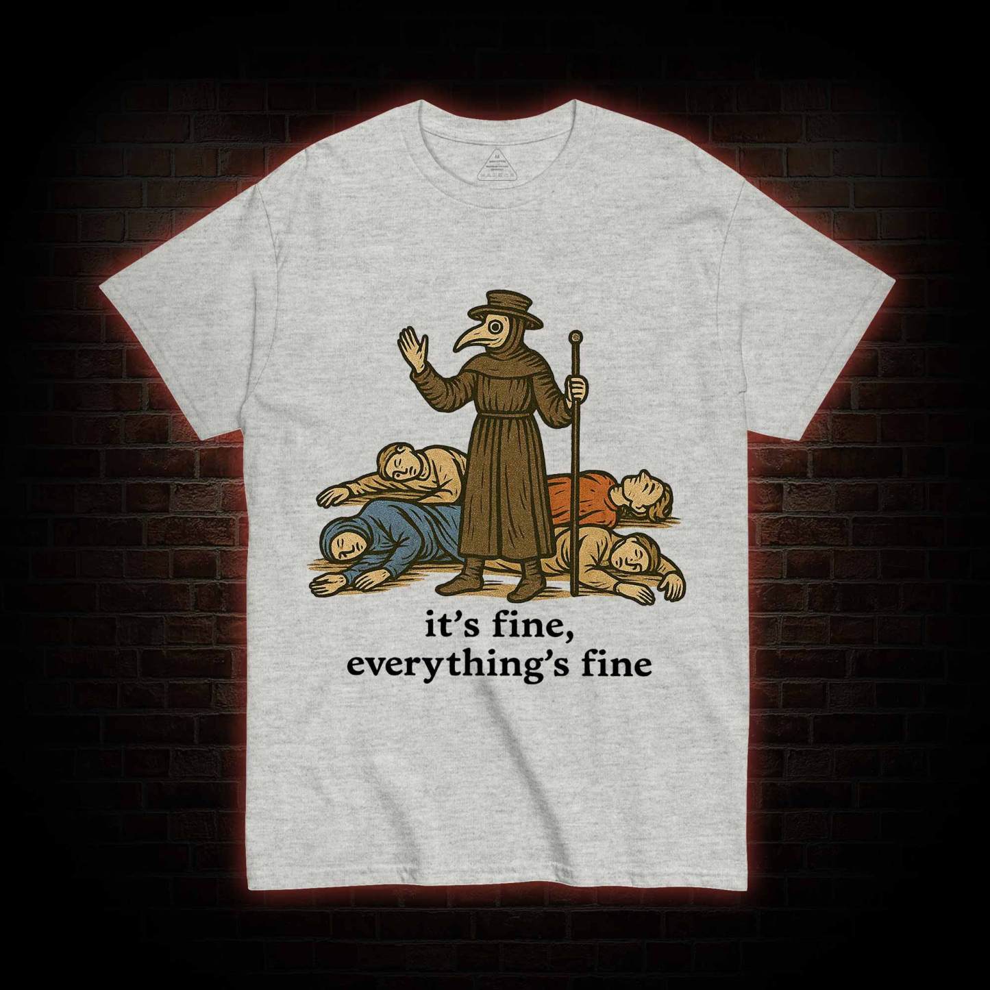 It's Fine Everything's Fine T-shirt