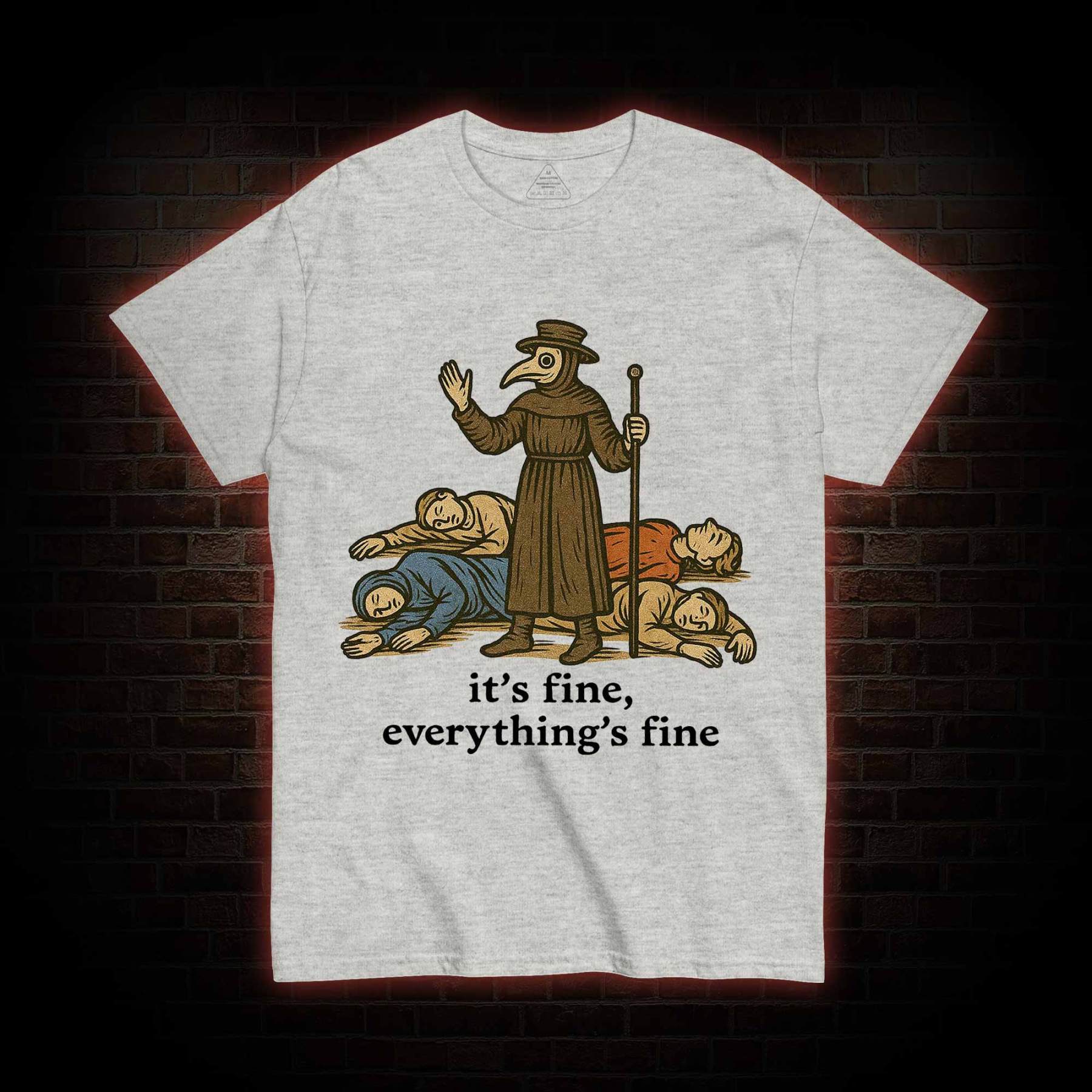 It's Fine Everything's Fine T-shirt