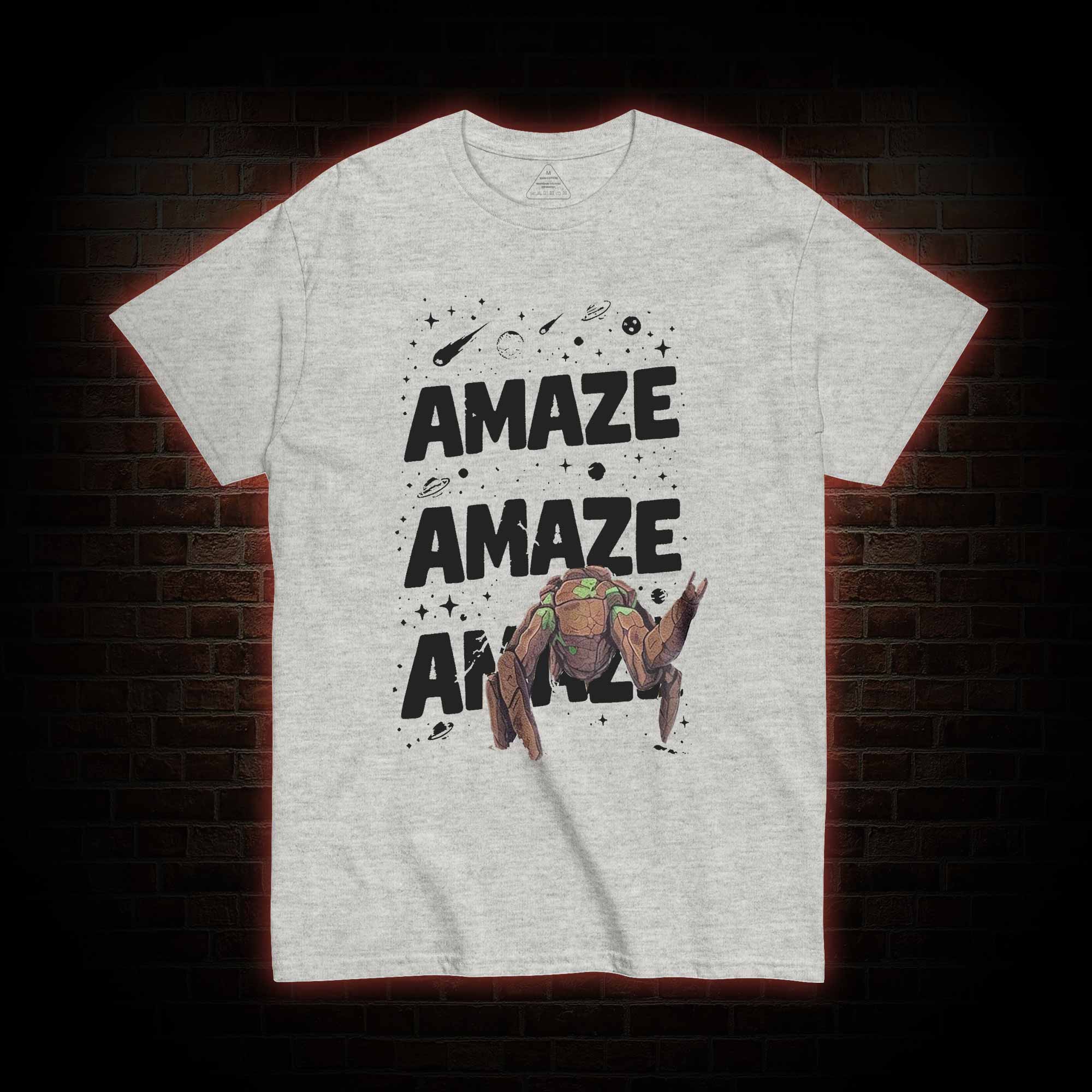Amaze! Amaze! Amaze! T-shirt