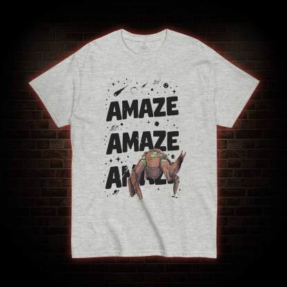 Amaze! Amaze! Amaze! T-shirt