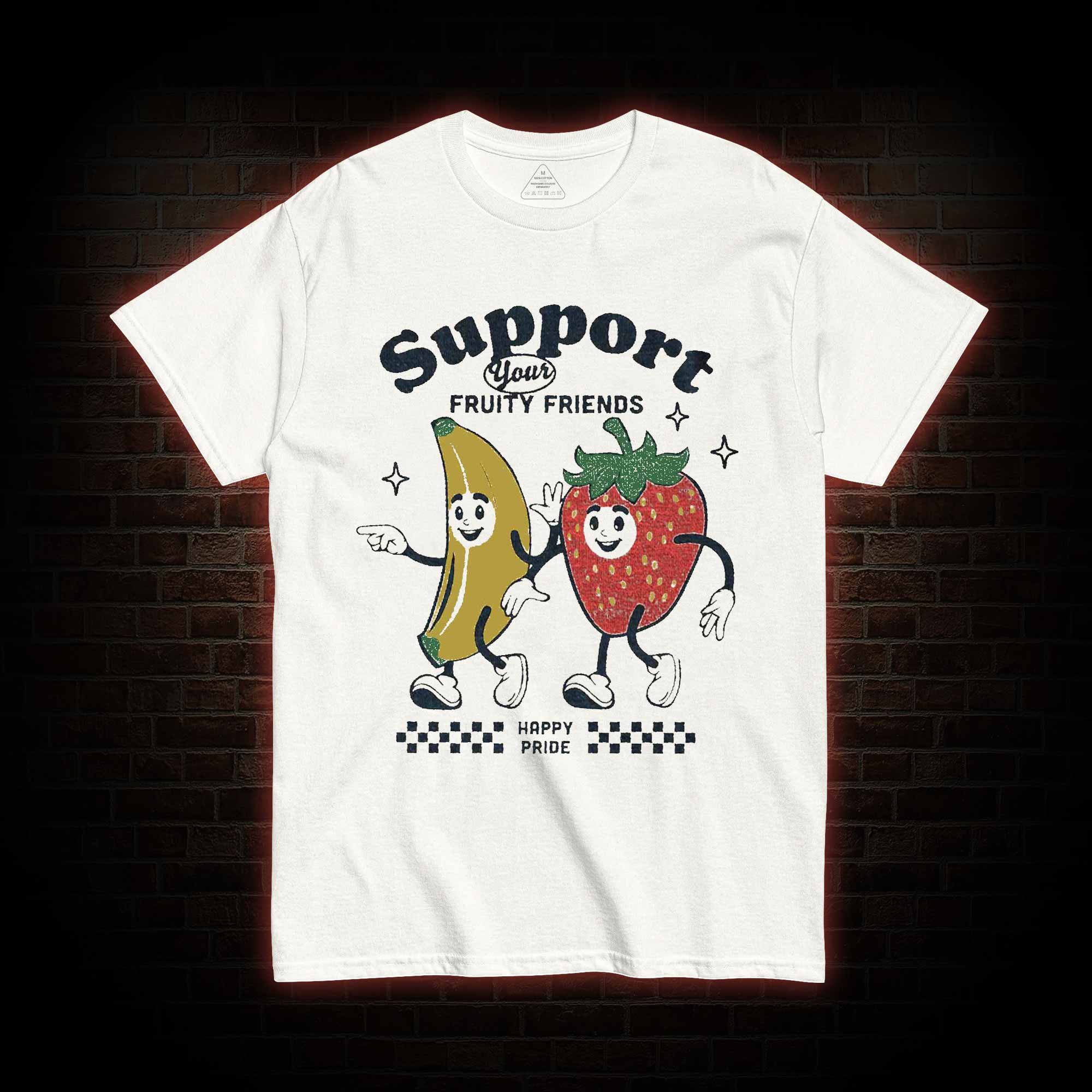 Support Your Fruity Friends T-shirt