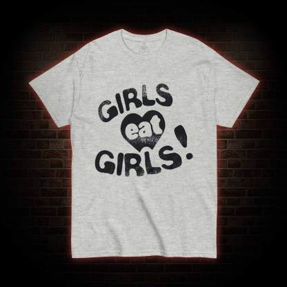 Girls Eat Girls T-shirt