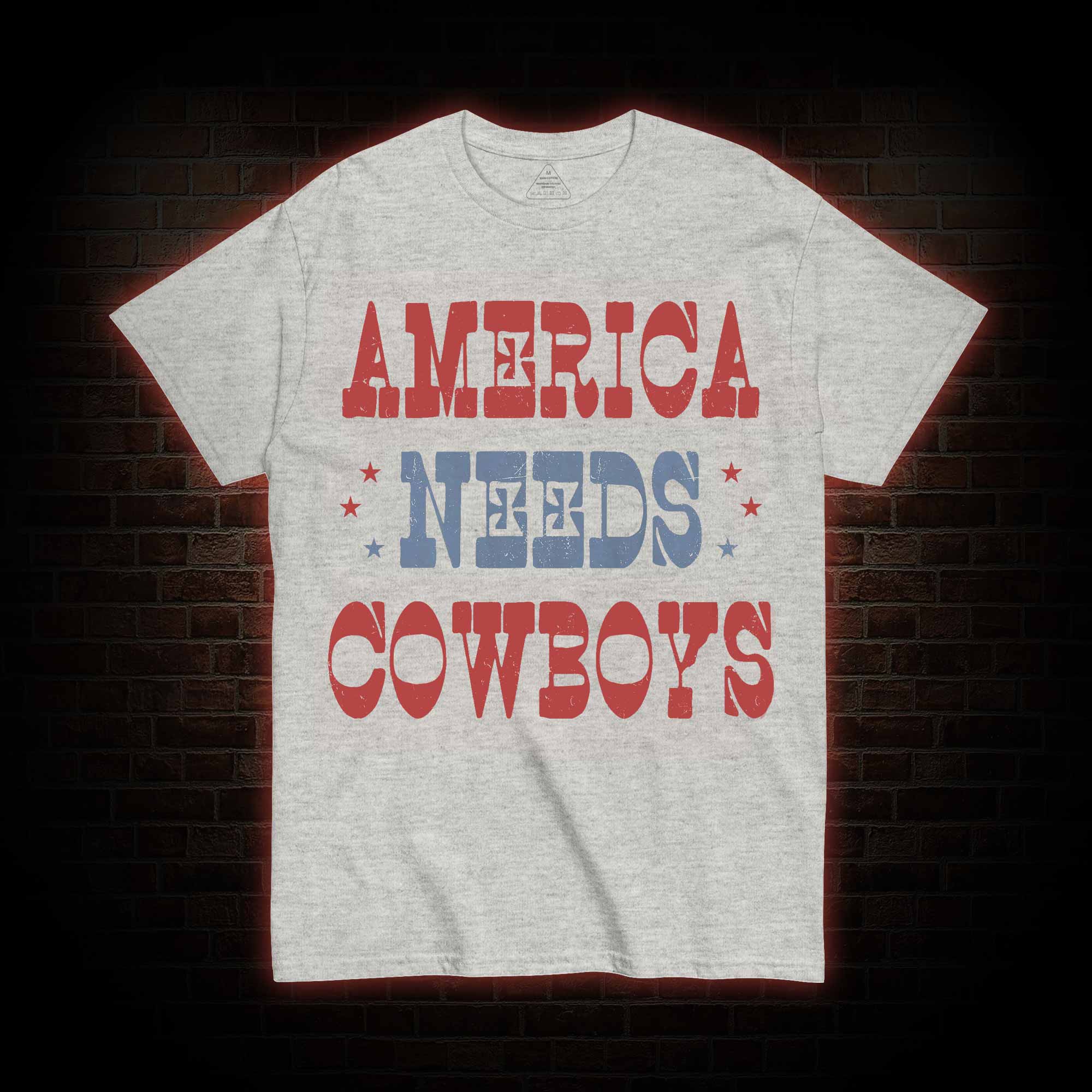 America Needs Cowboys T-shirt
