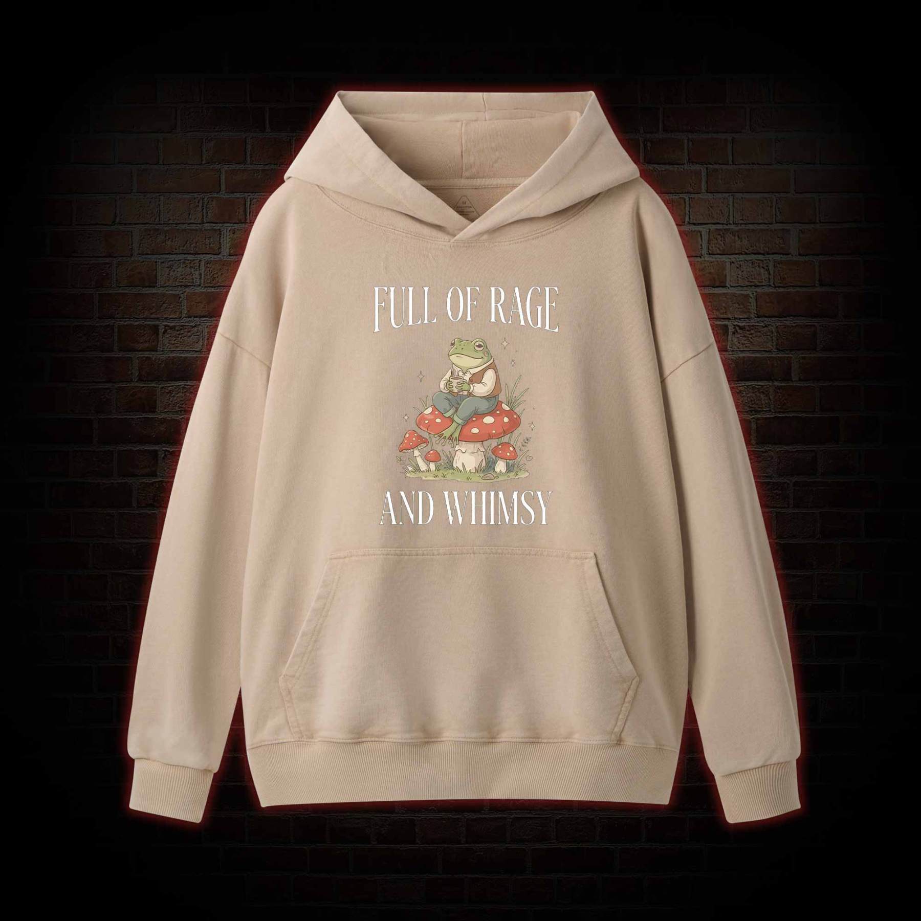 Full of Rage and Whimsy Washed Hoodie