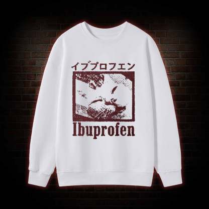 Ibuprofen Cat Meme Sweatshirt