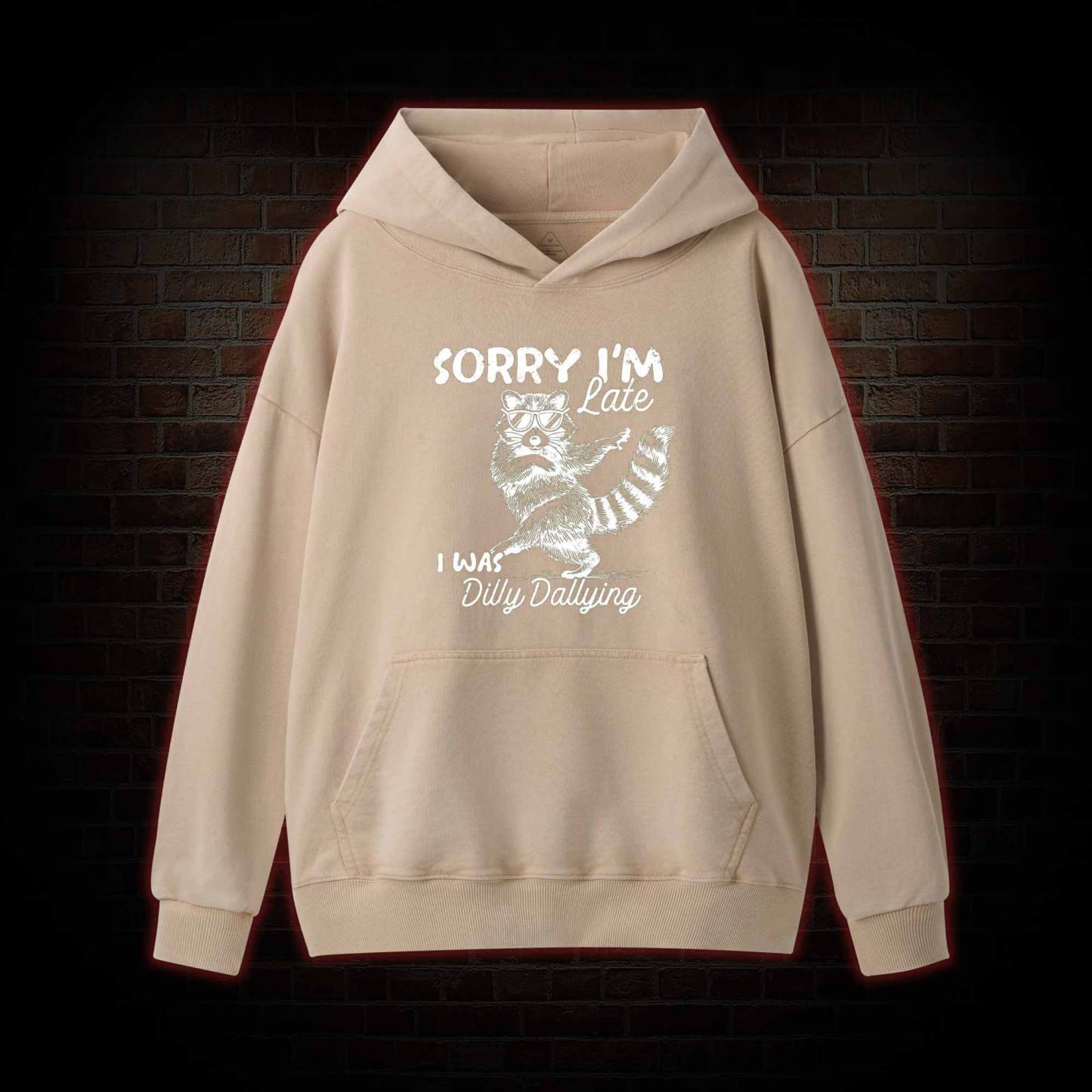 Sorry I'm Late Washed Hoodie