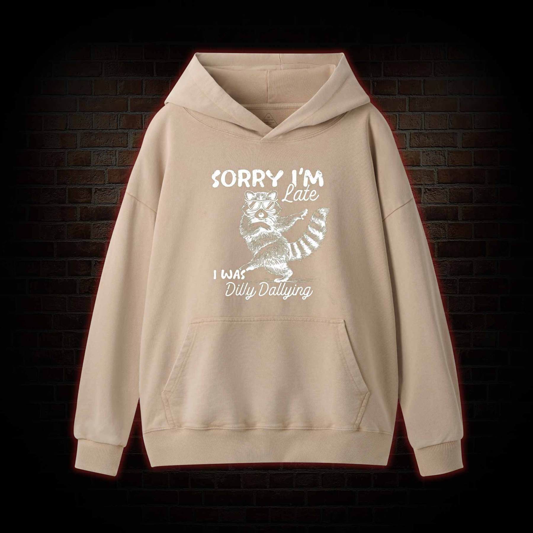 Sorry I'm Late Washed Hoodie