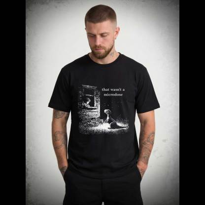 That Wasn't a Microdose Dinosaur T-shirt