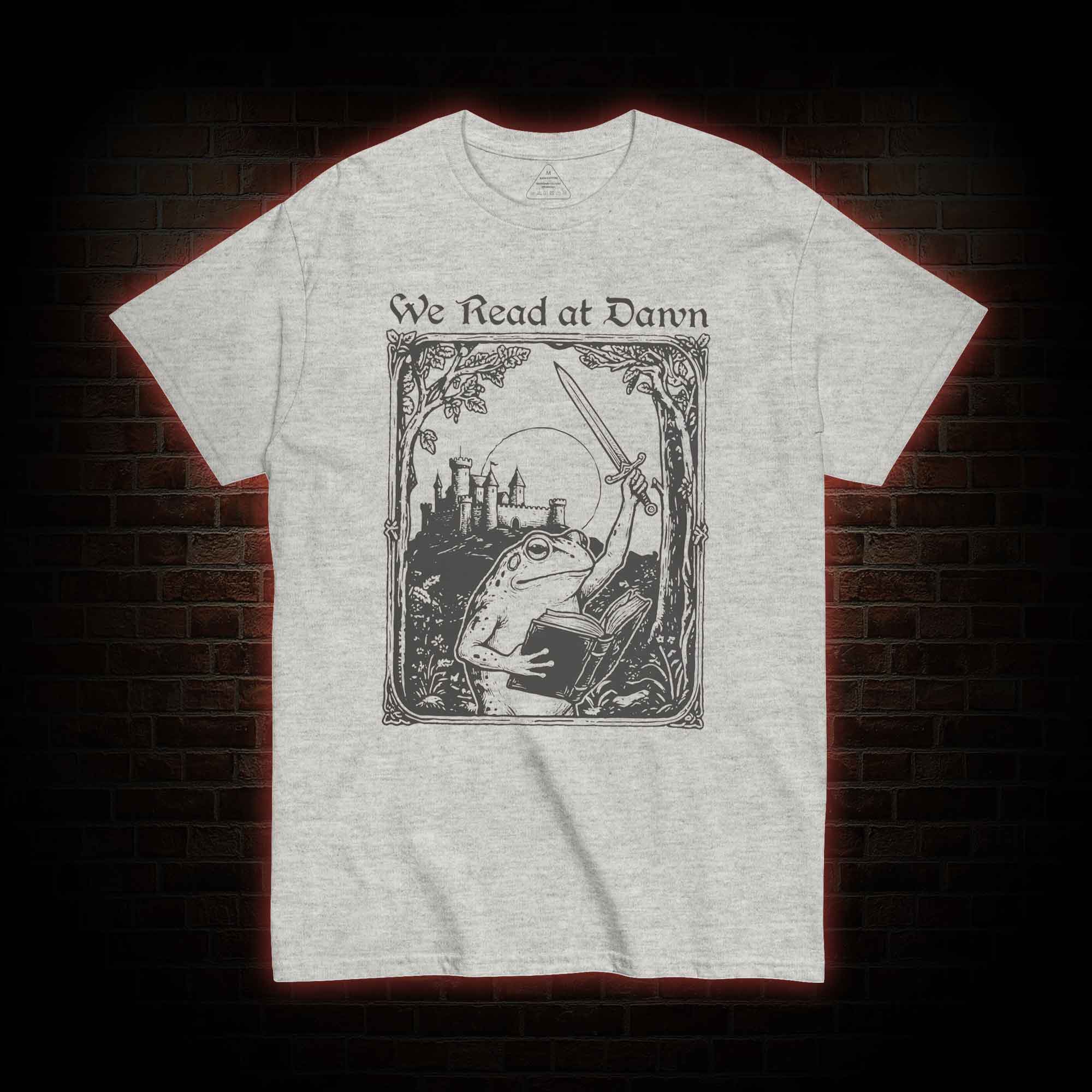 We Read at Dawn T-shirt