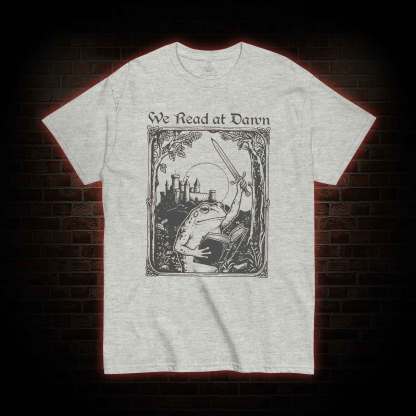 We Read at Dawn T-shirt