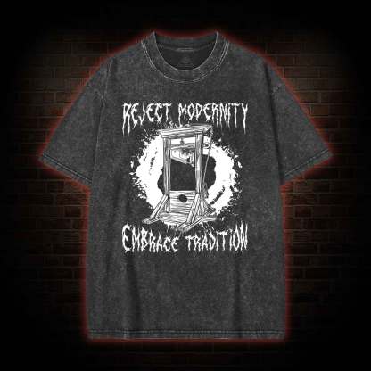Reject Modernity Embrace Guillotine Washed T-shirt