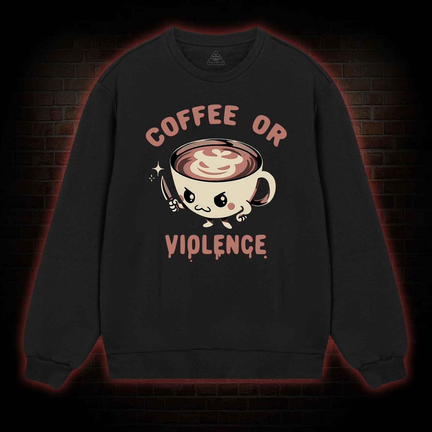 Coffee Or Violence Sweatshirt 