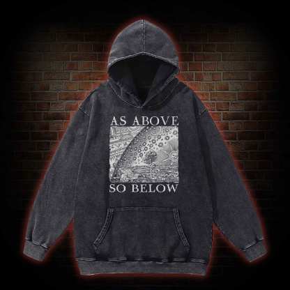 As Above So Below Washed Hoodie