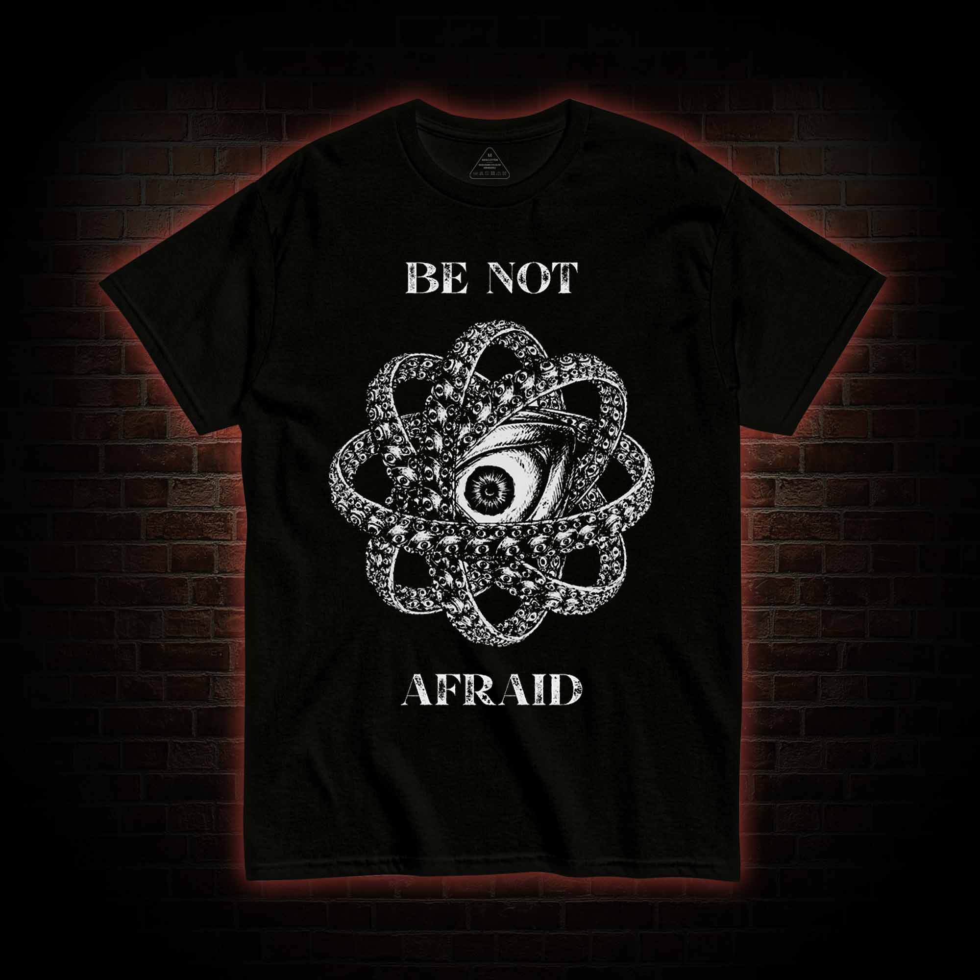 Be Not Afraid T-Shirt