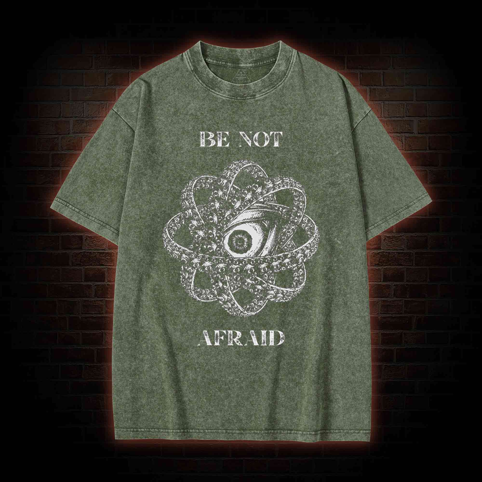 Be Not Afraid Washed T-shirt