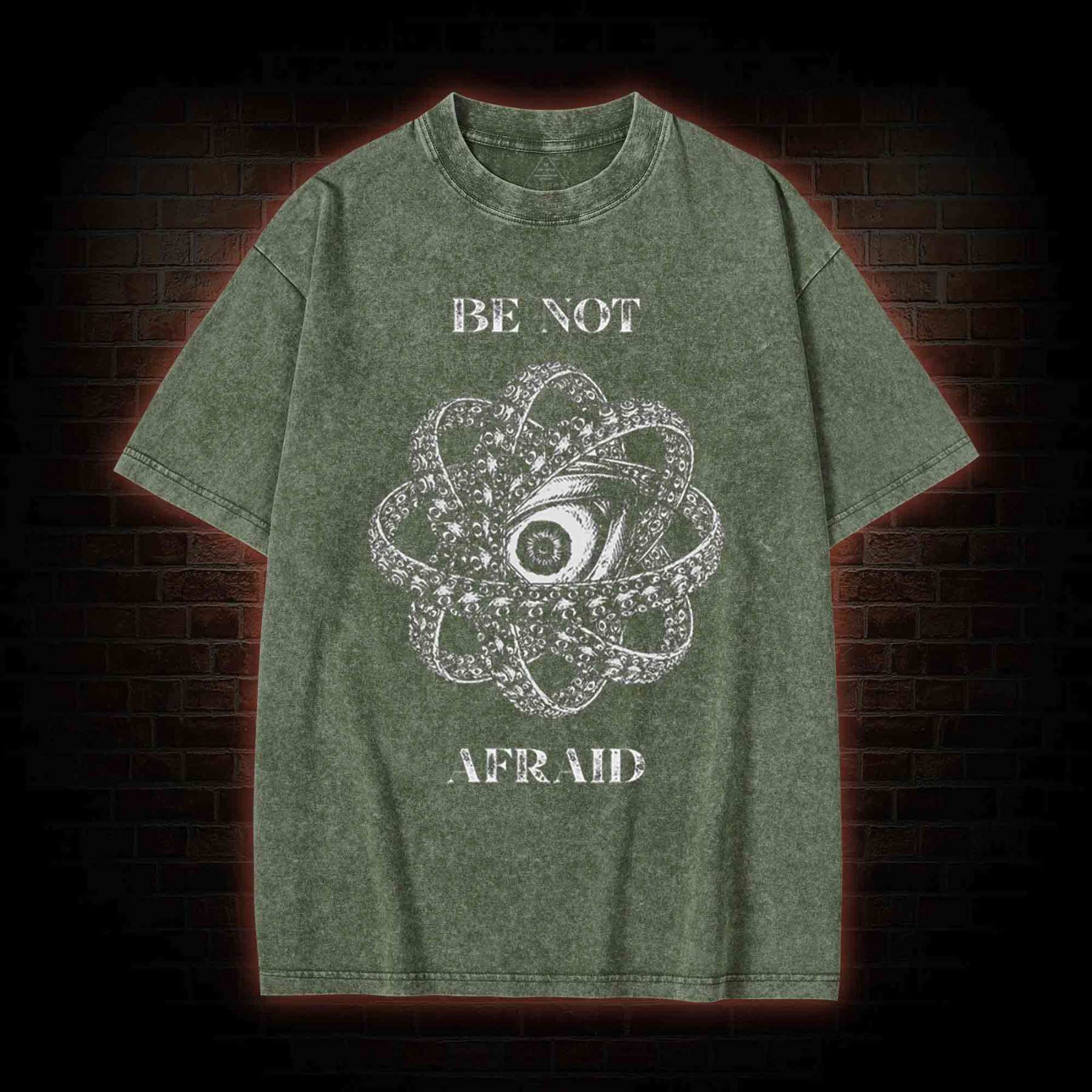 Be Not Afraid Washed T-shirt