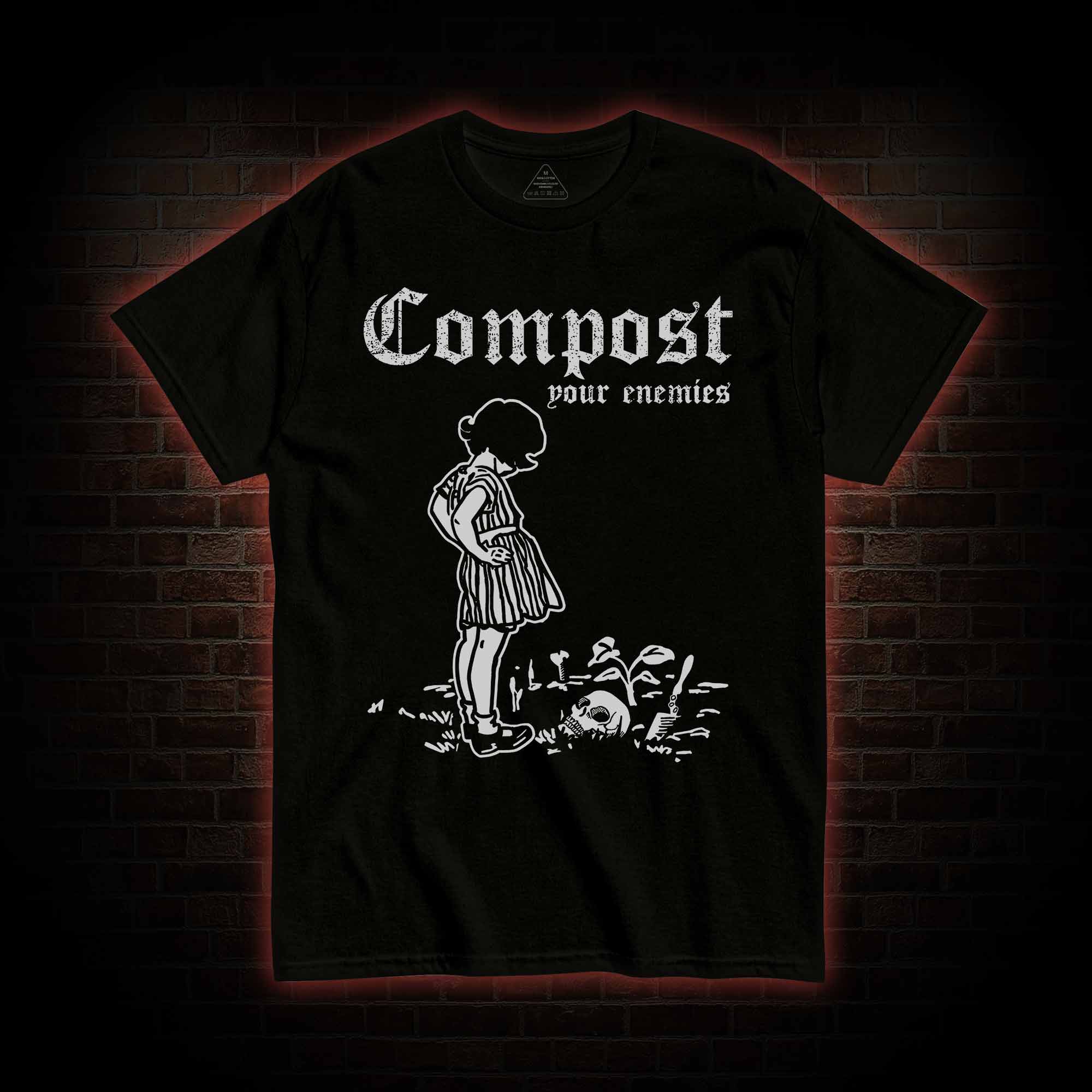 Compost Your Enemies T-shirt