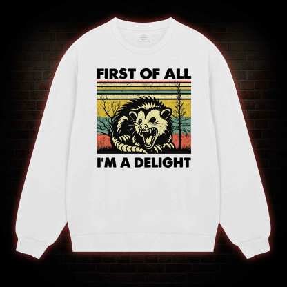 I'm A Delight Sweatshirt
