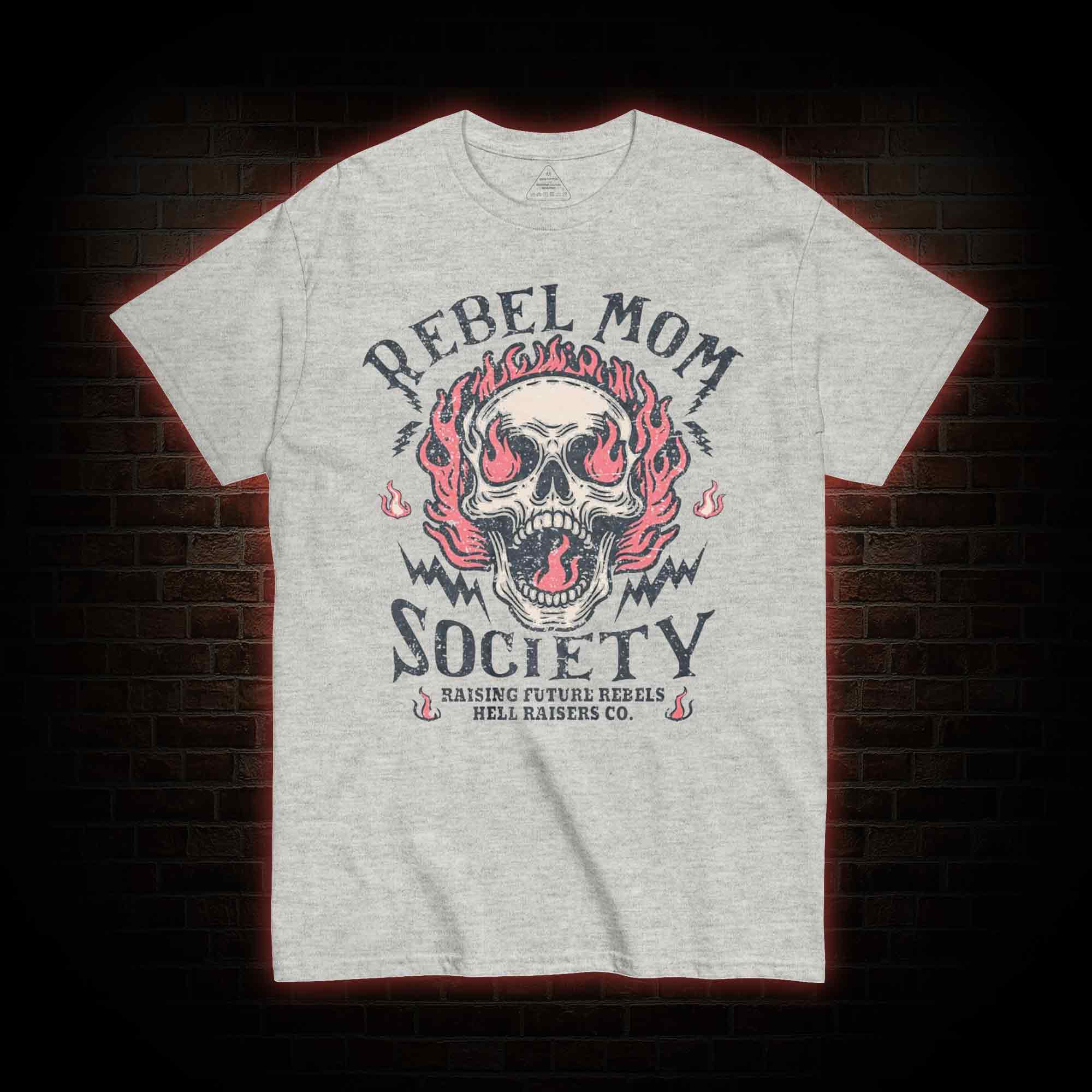 Rebel Mom Society T-shirt 