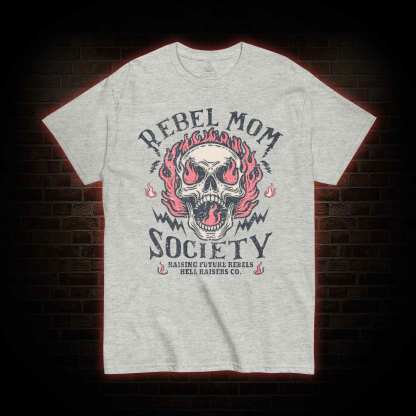Rebel Mom Society T-shirt 