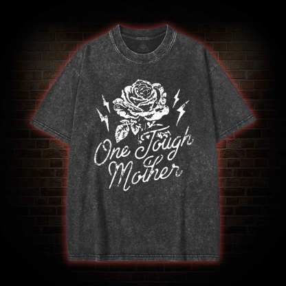 One Tough Mother  Washed T-shirt
