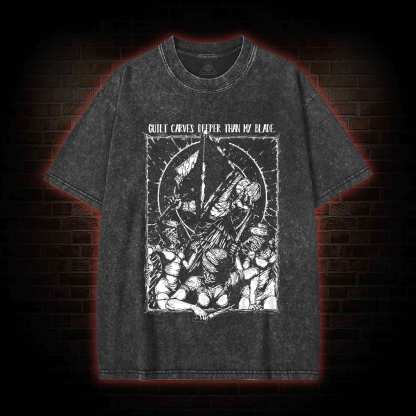Guilt Carves Deeper Than My Blade Washed T-shirt