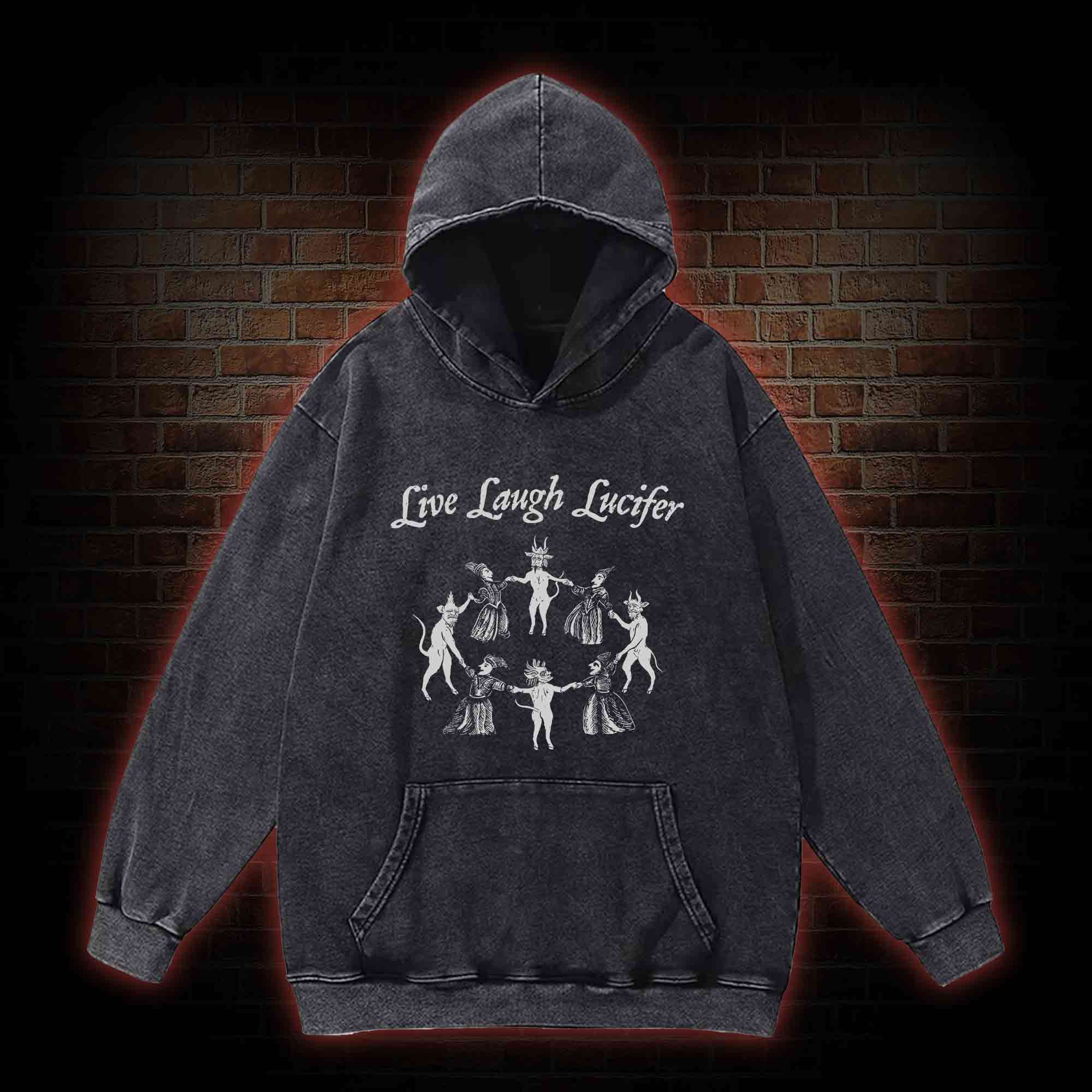 Live Laugh Lucifer Washed Hoodie