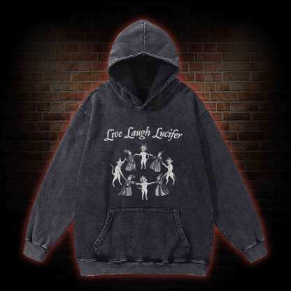 Live Laugh Lucifer Washed Hoodie