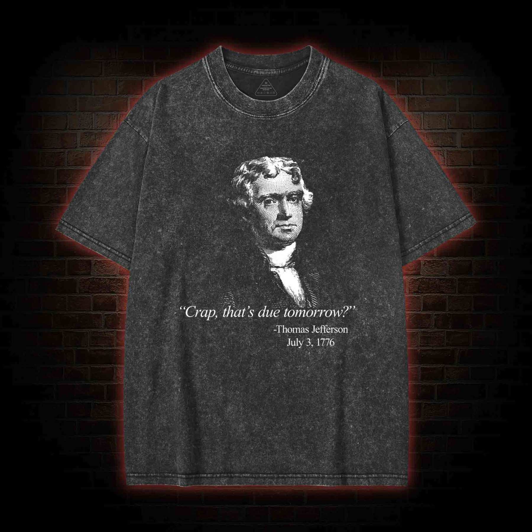 Crap That's Due Tomorrow Washed T-shirt