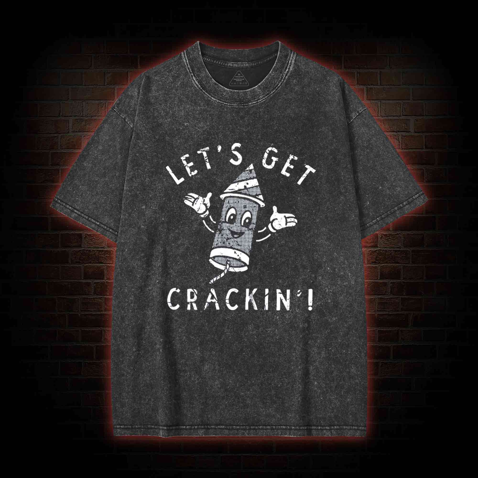 Let's Get Crackin' Washed T-shirt