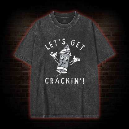 Let's Get Crackin' Washed T-shirt